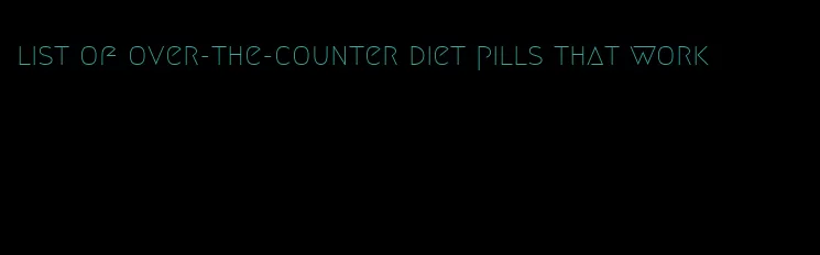 list of over-the-counter diet pills that work