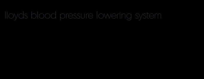 lloyds blood pressure lowering system