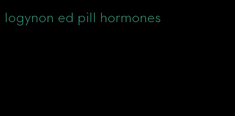 logynon ed pill hormones