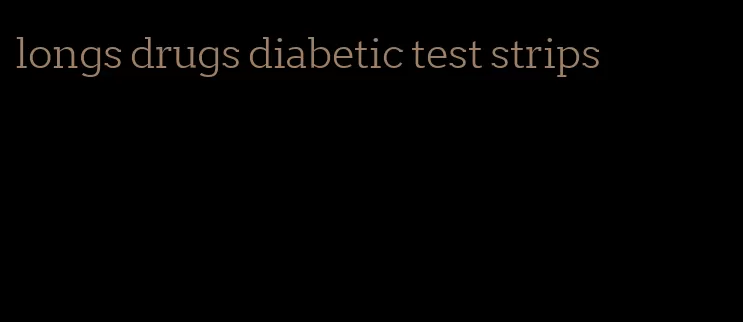 longs drugs diabetic test strips