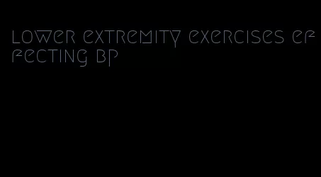 lower extremity exercises effecting bp