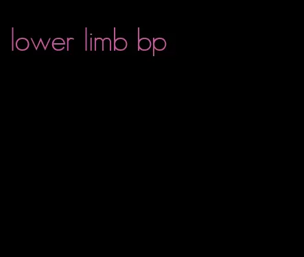 lower limb bp