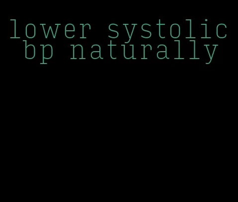 lower systolic bp naturally