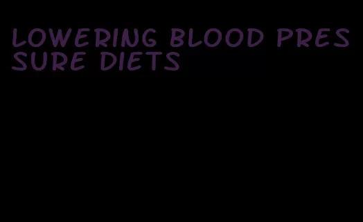 lowering blood pressure diets