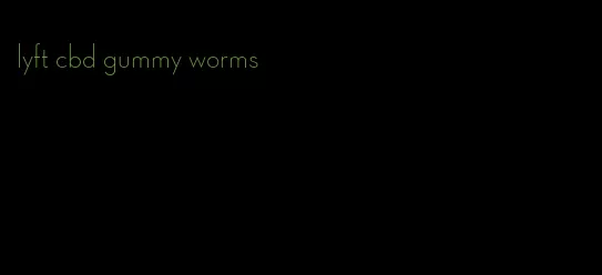 lyft cbd gummy worms