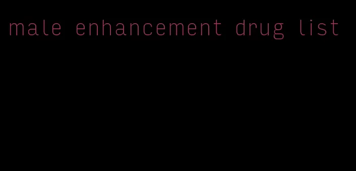 male enhancement drug list
