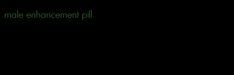 male enhancement pill
