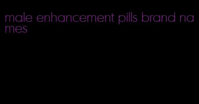 male enhancement pills brand names