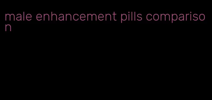 male enhancement pills comparison