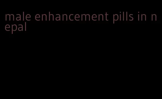 male enhancement pills in nepal