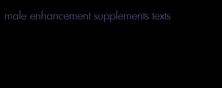 male enhancement supplements texts