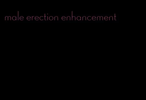 male erection enhancement