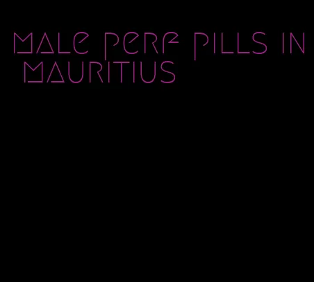 male perf pills in mauritius