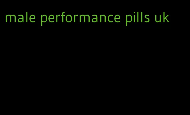 male performance pills uk