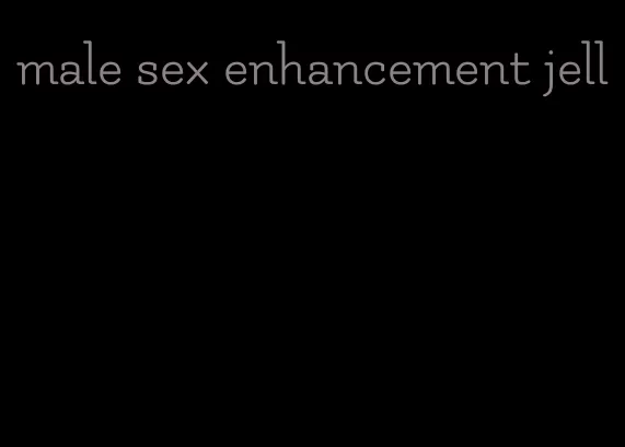 male sex enhancement jell