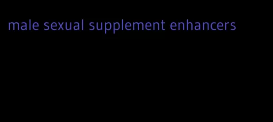 male sexual supplement enhancers