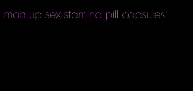 man up sex stamina pill capsules