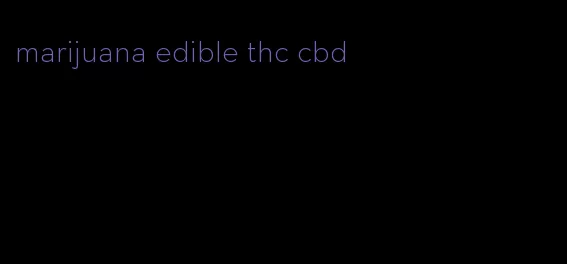 marijuana edible thc cbd