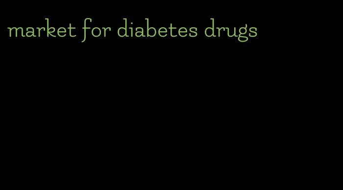 market for diabetes drugs