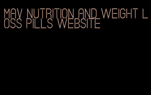 mav nutrition and weight loss pills website