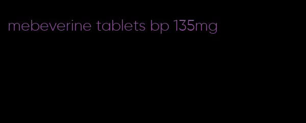 mebeverine tablets bp 135mg