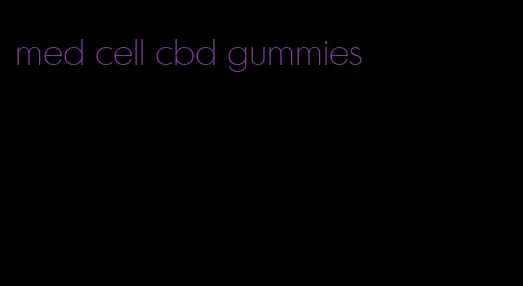 med cell cbd gummies