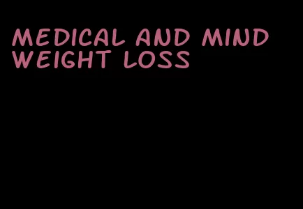 medical and mind weight loss