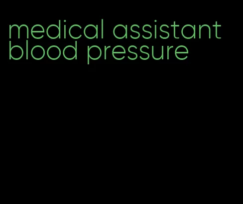 medical assistant blood pressure