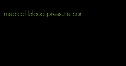 medical blood pressure cart