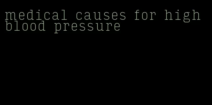 medical causes for high blood pressure