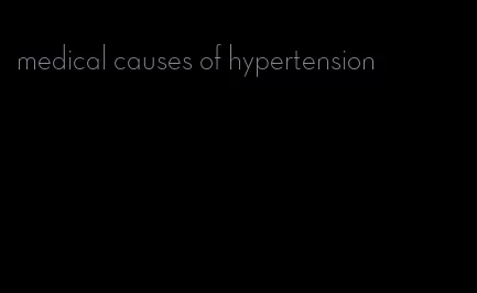 medical causes of hypertension