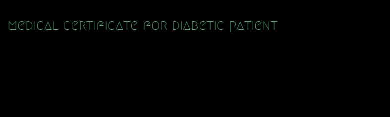 medical certificate for diabetic patient