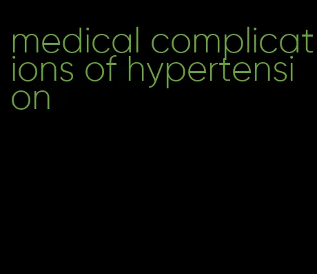 medical complications of hypertension