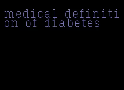 medical definition of diabetes