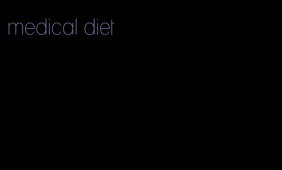 medical diet