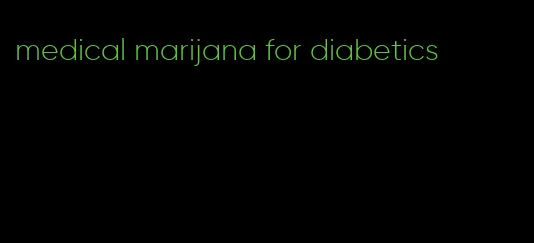 medical marijana for diabetics
