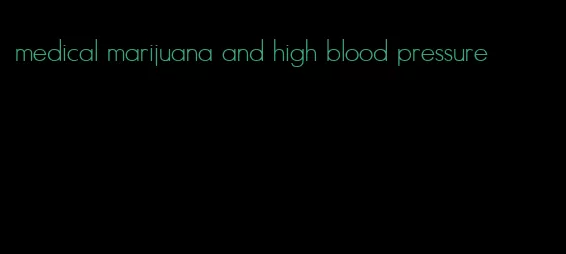 medical marijuana and high blood pressure