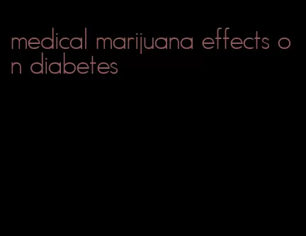 medical marijuana effects on diabetes