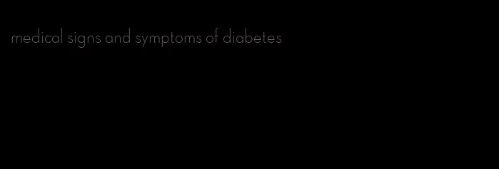 medical signs and symptoms of diabetes