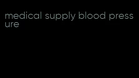 medical supply blood pressure