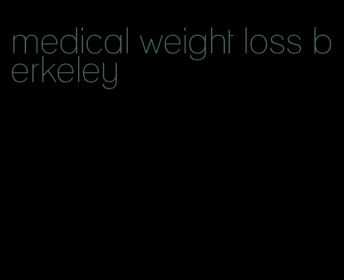 medical weight loss berkeley