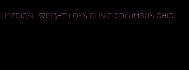 medical weight loss clinic columbus ohio