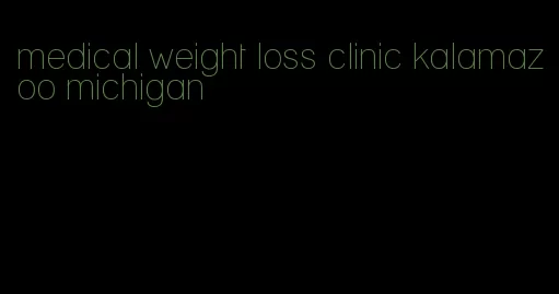 medical weight loss clinic kalamazoo michigan