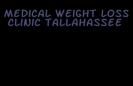 medical weight loss clinic tallahassee