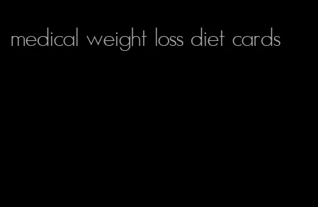 medical weight loss diet cards