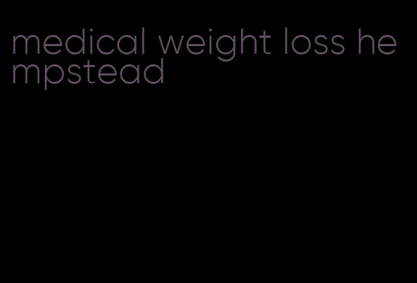 medical weight loss hempstead