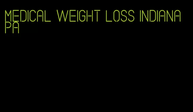 medical weight loss indiana pa