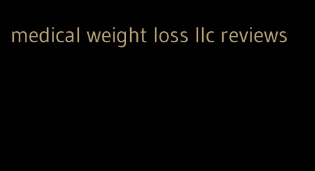 medical weight loss llc reviews