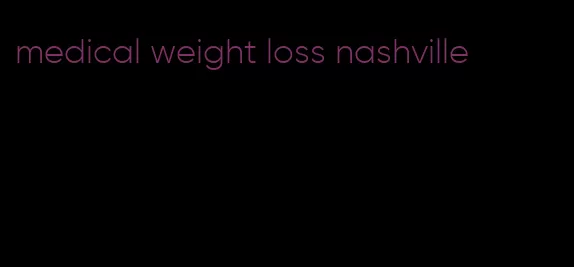 medical weight loss nashville