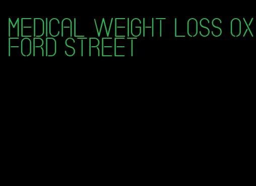 medical weight loss oxford street